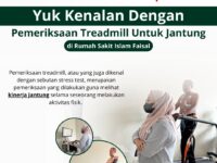 Rumah Sakit Islam Faisal (RSIF) kini menghadirkan pemeriksaan treadmill sebagai salah satu layanan terbaru untuk menilai kondisi kesehatan jantung